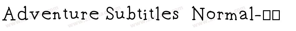 Adventure Subtitles  Normal字体转换